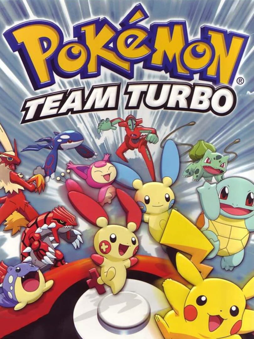 Pokémon Team Turbo (2005)