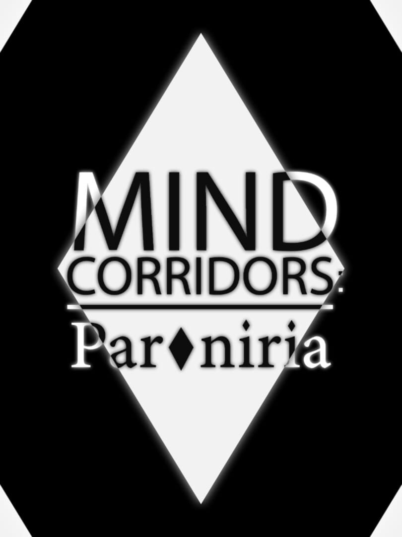 Mind Corridors: Paroniria (2022)