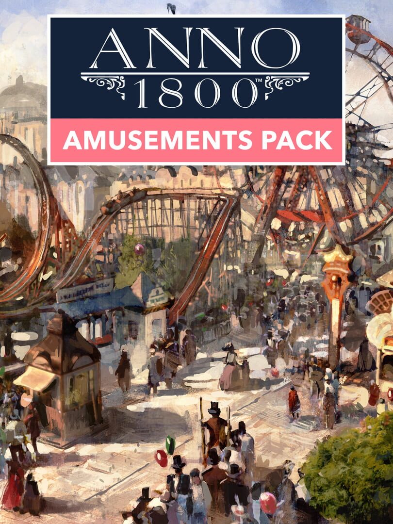 Anno 1800: Amusements Pack