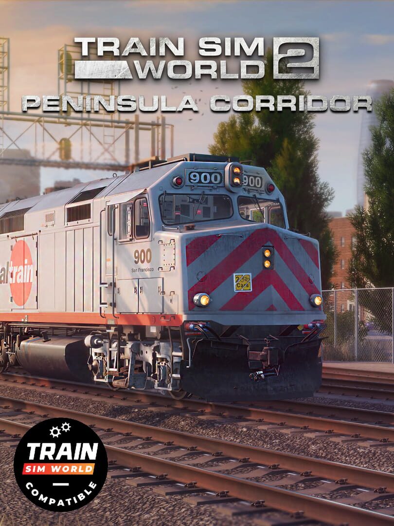 Train Sim World 2: Peninsula Corridor: San Francisco - San Jose cover art