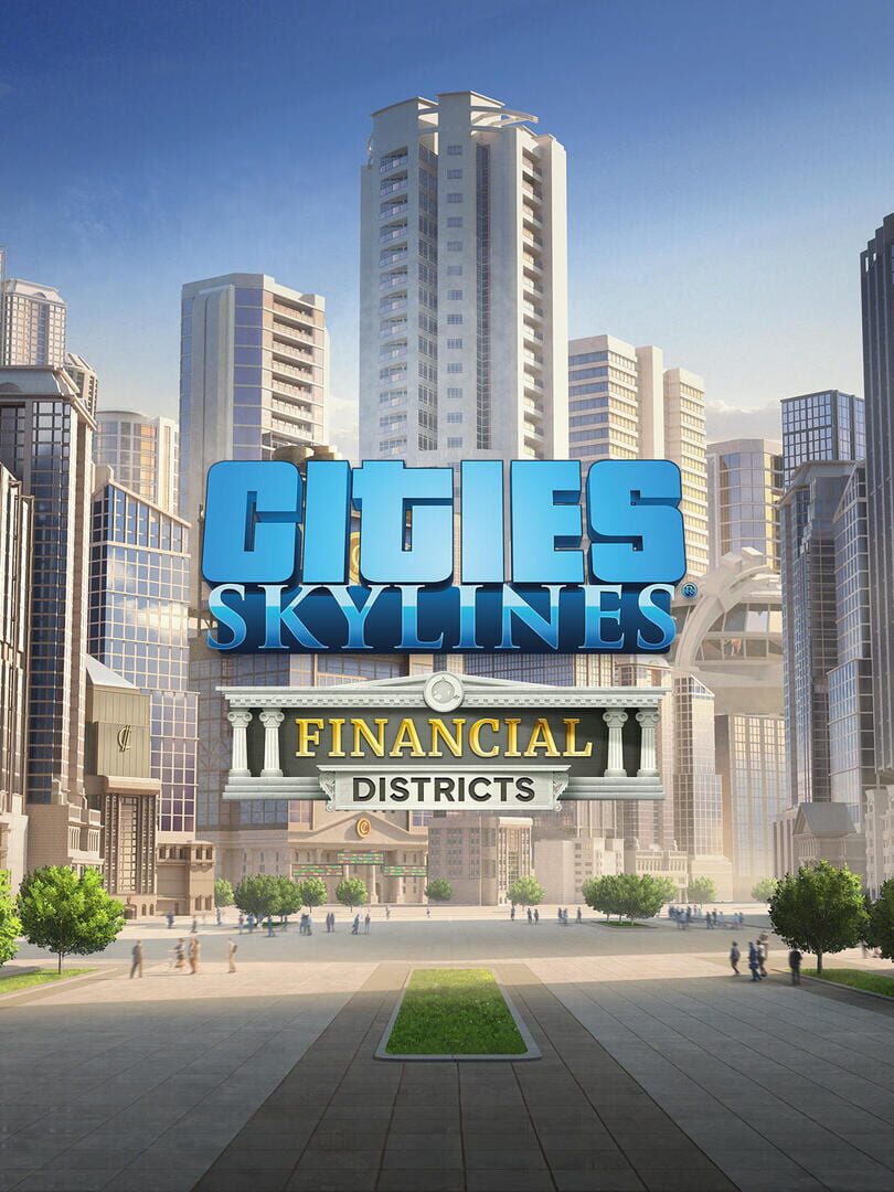 Cities: Skylines - Financial Districts (2022)