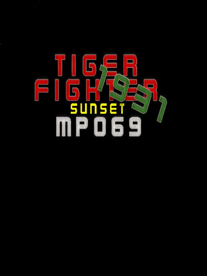 Tiger Fighter 1931: Sunset MP069 (2021)