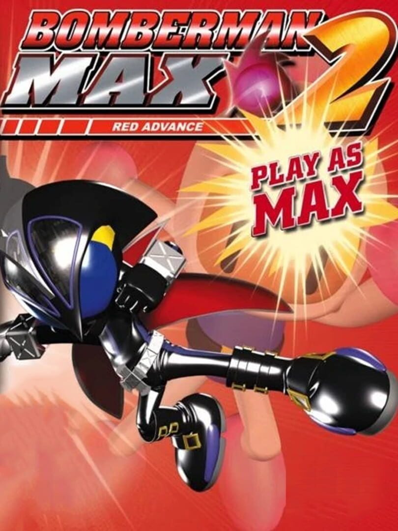 Bomberman Max 2: Red Advance (2002)