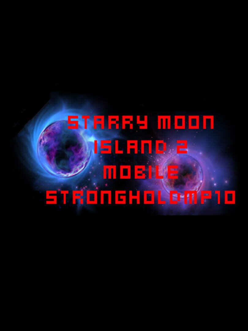 Starry Moon Island 2: Mobile Stronghold MP10 (2021)