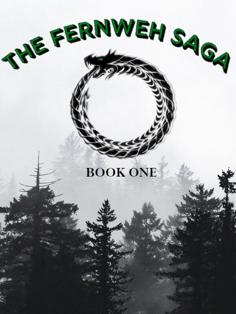 The Fernweh Saga: Book One