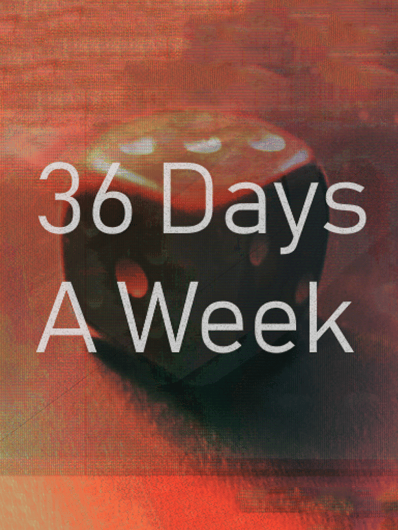36 Days a Week Cover