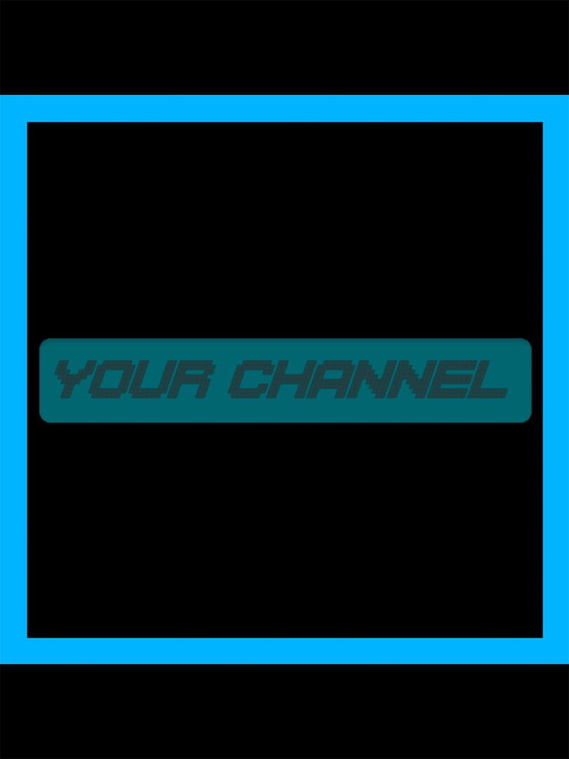 Your Channel (2021)