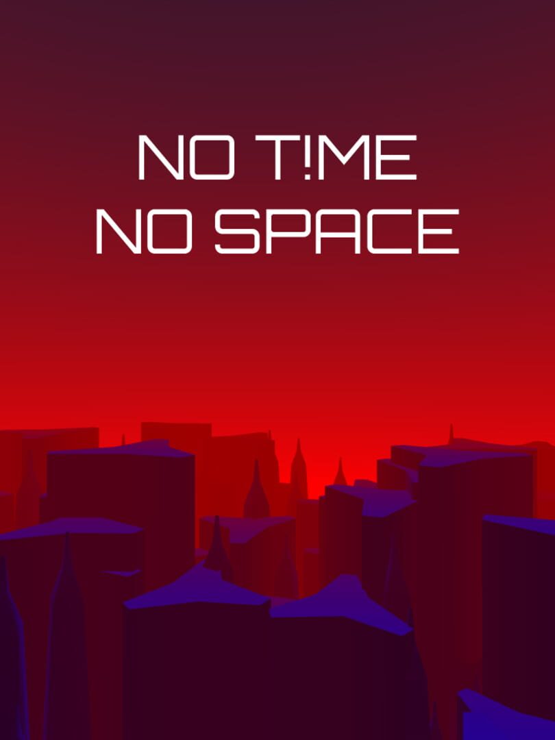 No T!me No Space (2022)