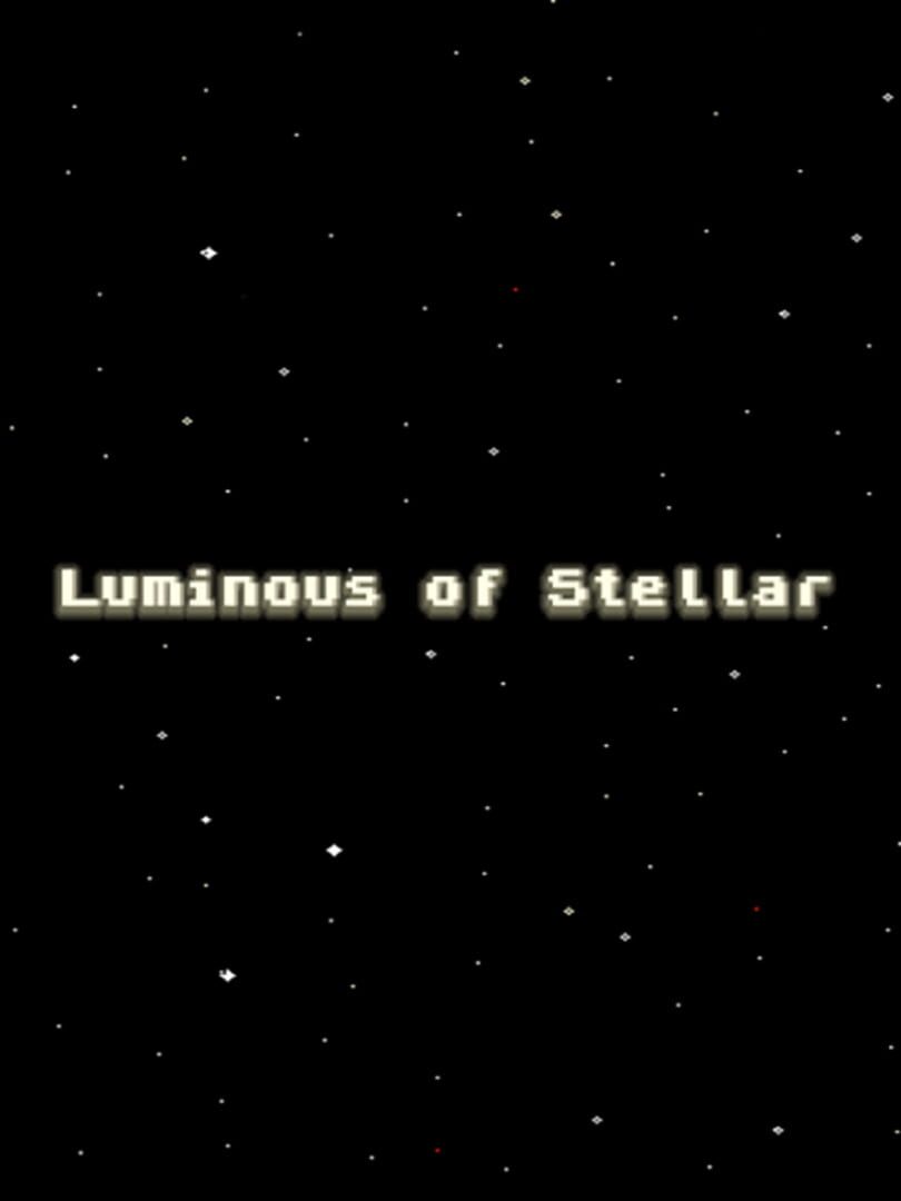 Luminous of Stellar (2018)