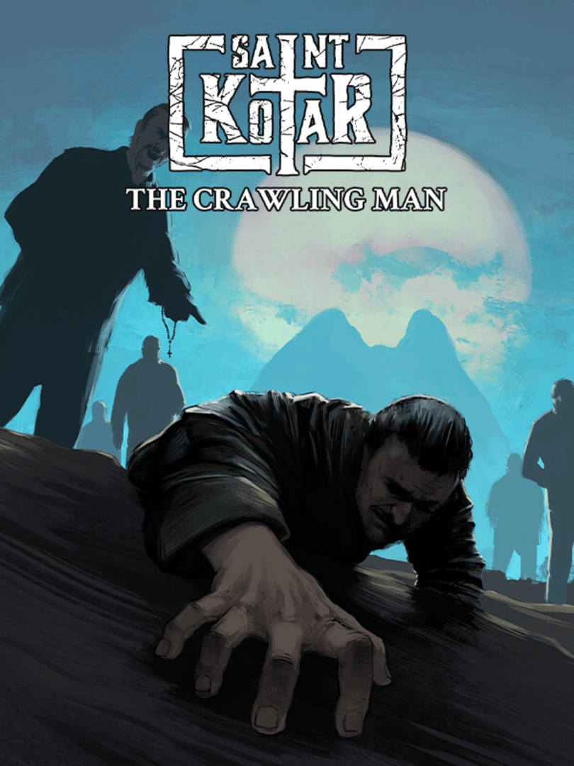 Saint Kotar: The Crawling Man Cover