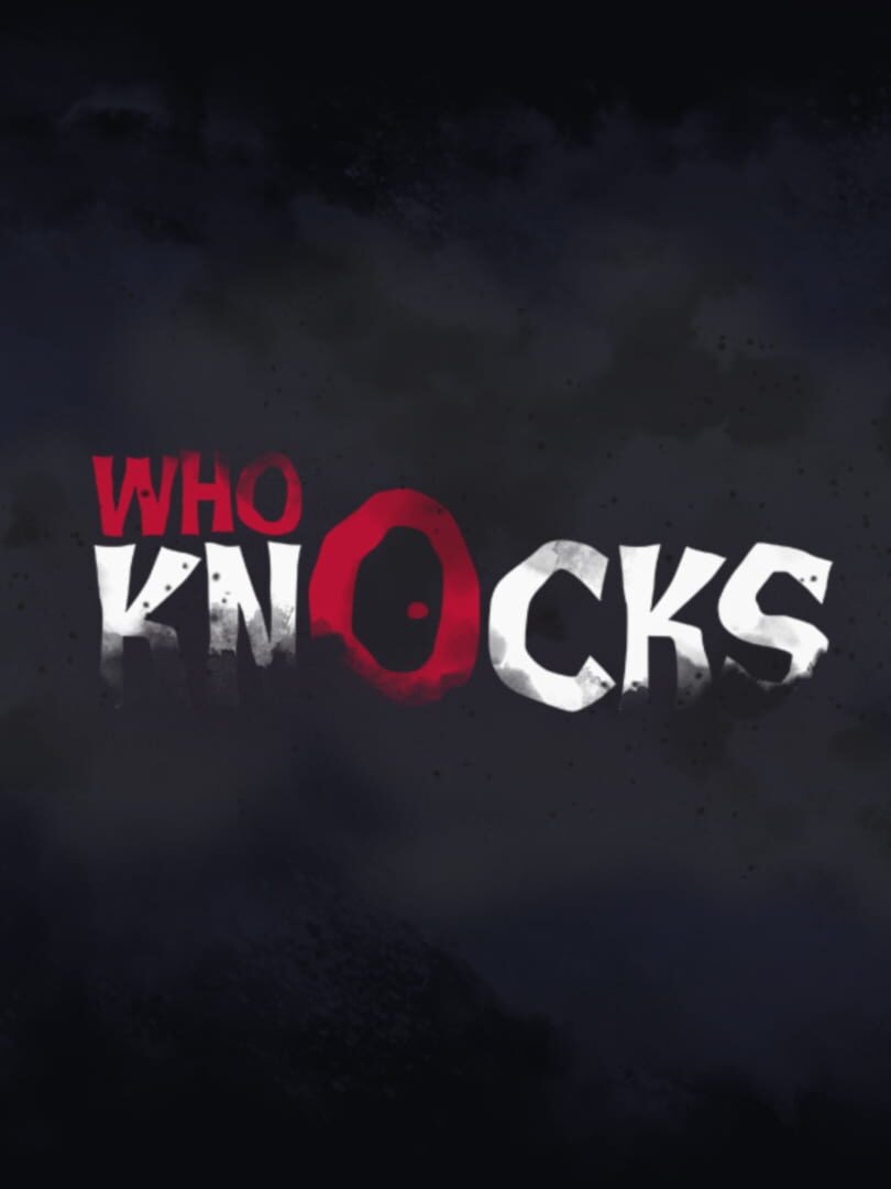 Who Knocks (2022)