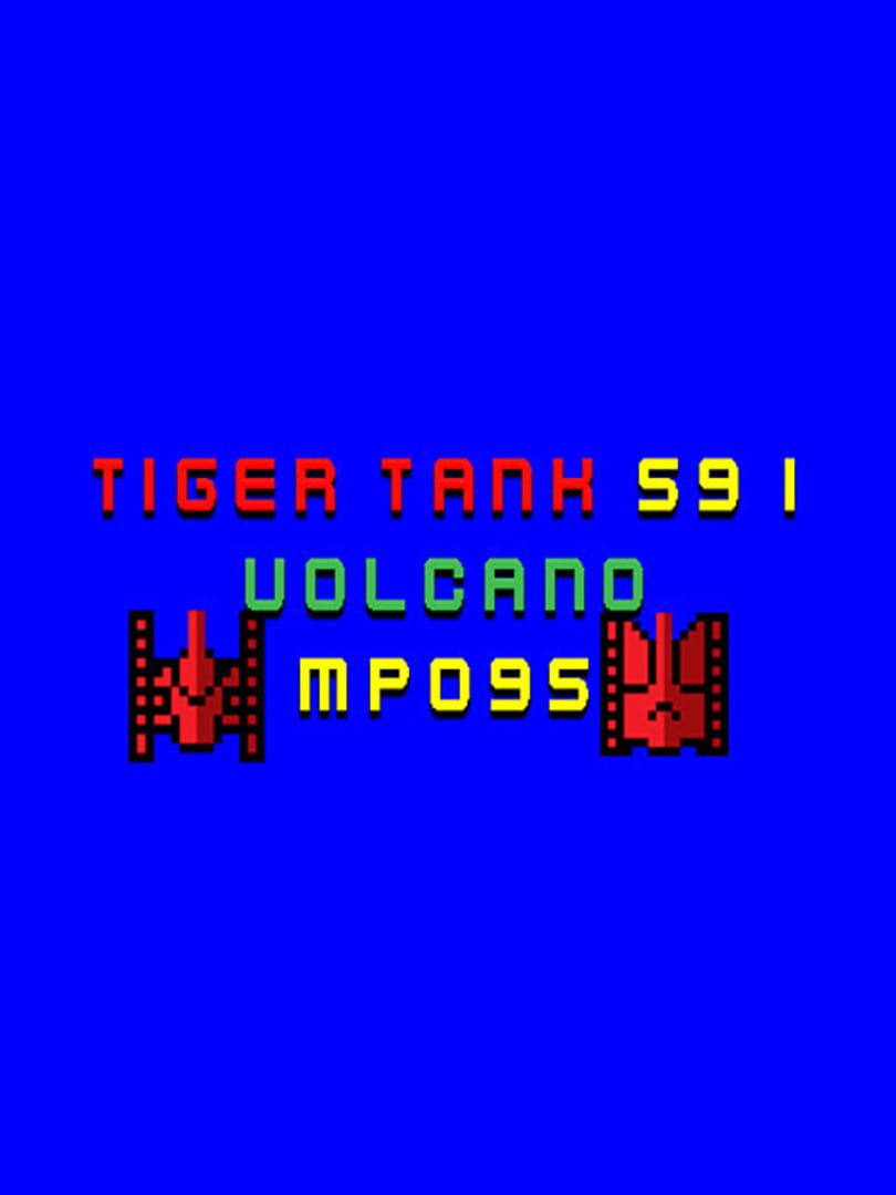 Tiger Tank 59 I: Volcano MP095 (2021)