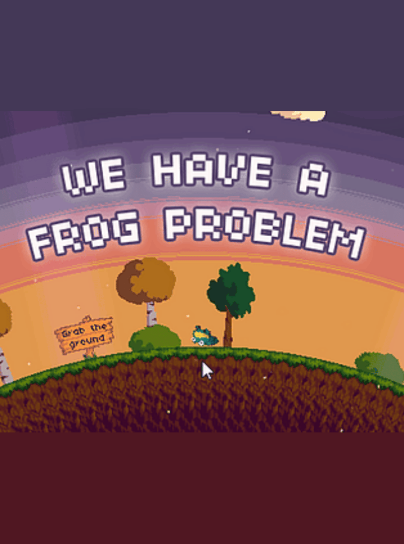 We Have a Frog Problem Cover