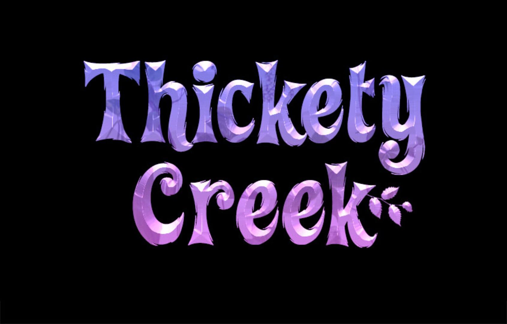 Thickety Creek (2018)