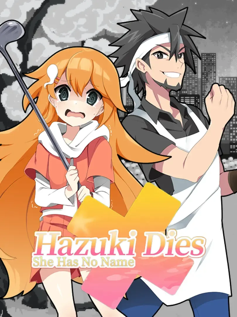 Hazuki Dies: She Has No Name