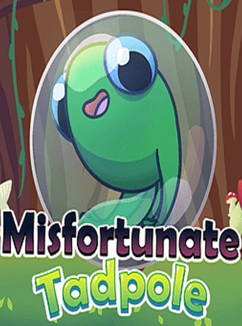 Misfortunate Tadpole (2021)