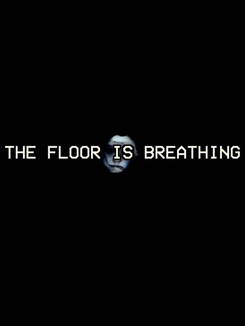 The Floor is Breathing (2022)