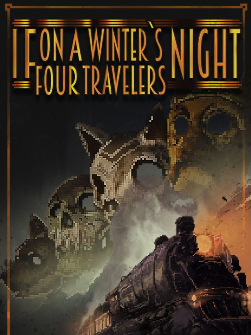 If on a Winter's Night, Four Travelers (2021)