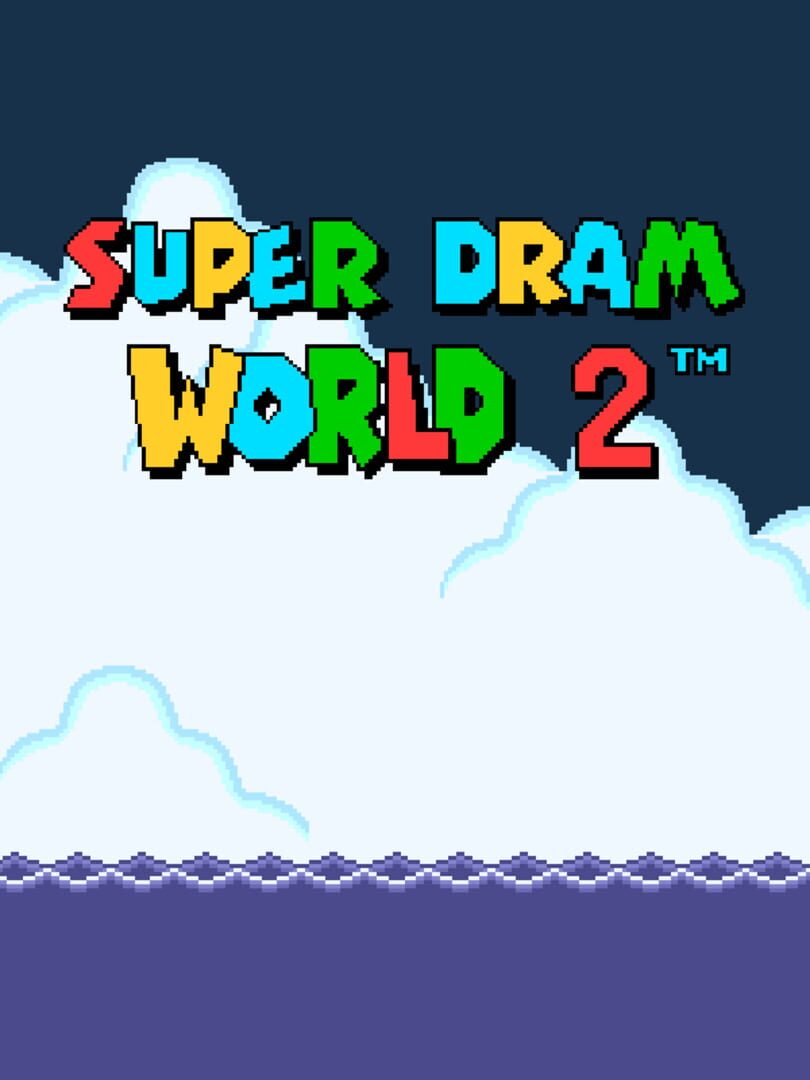 Super Dram World 2 (2017)