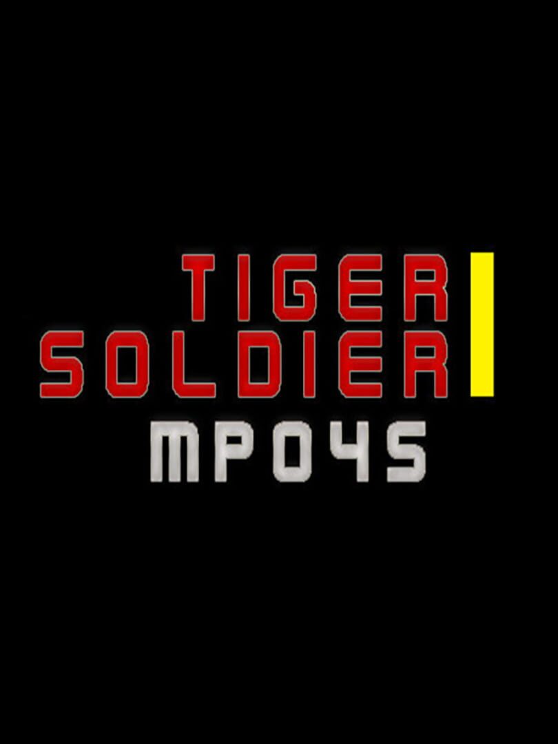 Tiger Soldier I: MP045 (2021)