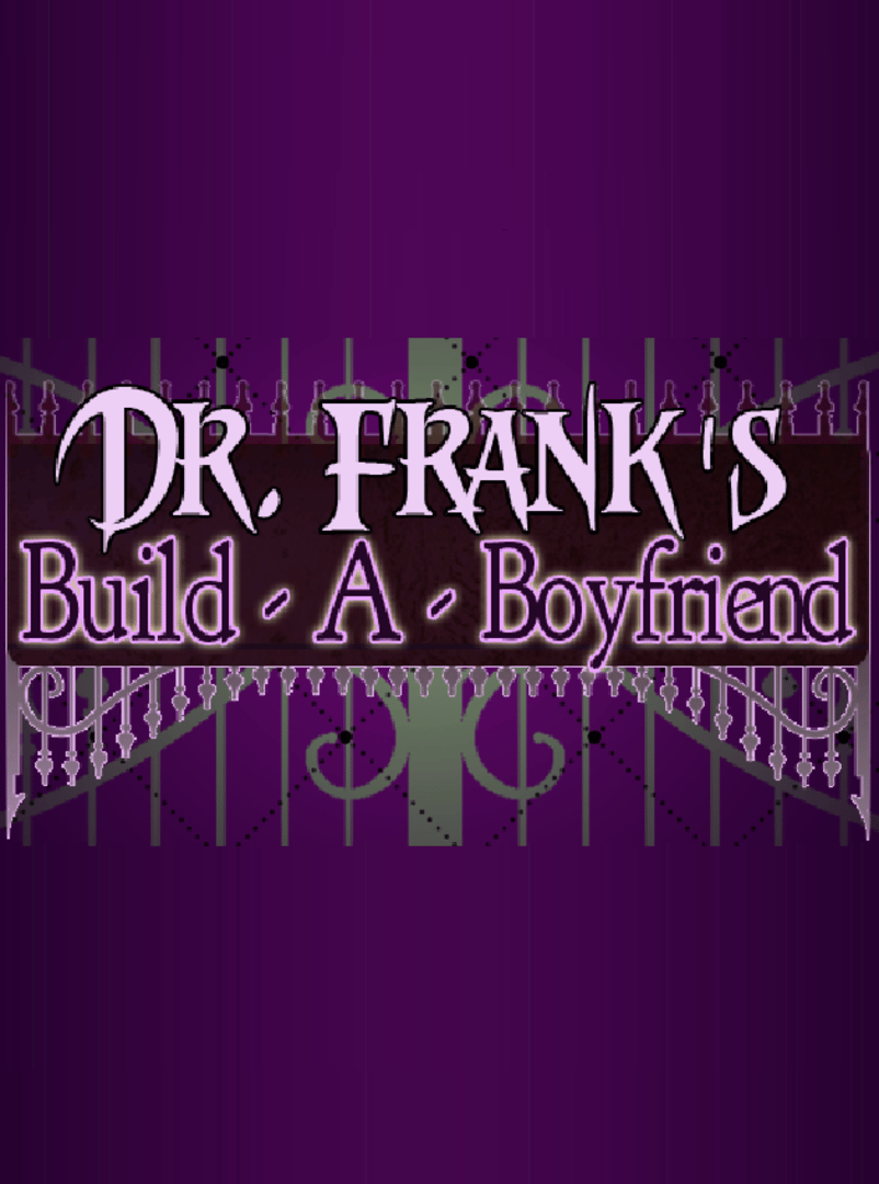 Dr. Frank's Build a Boyfriend Cover