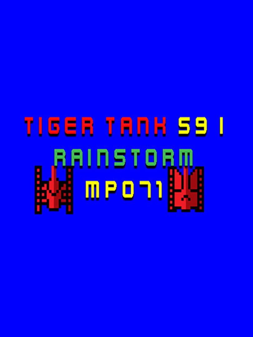 Tiger Tank 59 I: Rainstorm MP071 (2021)