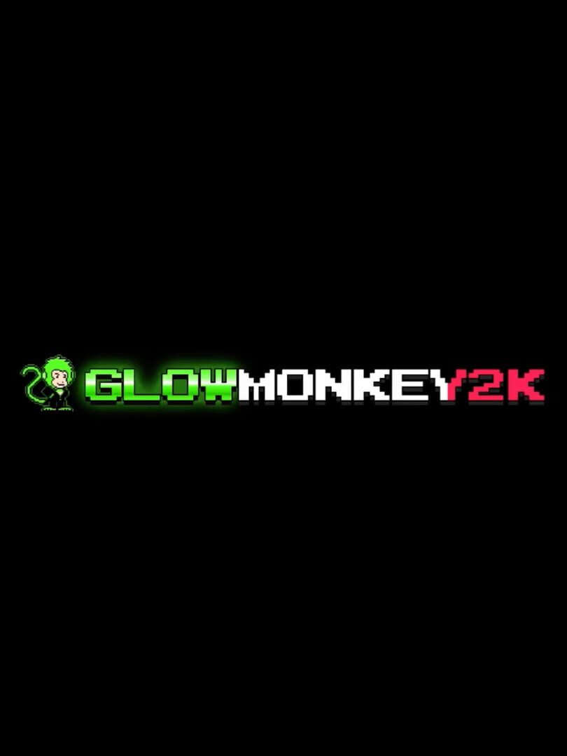 Glowmonkey2k (2022)