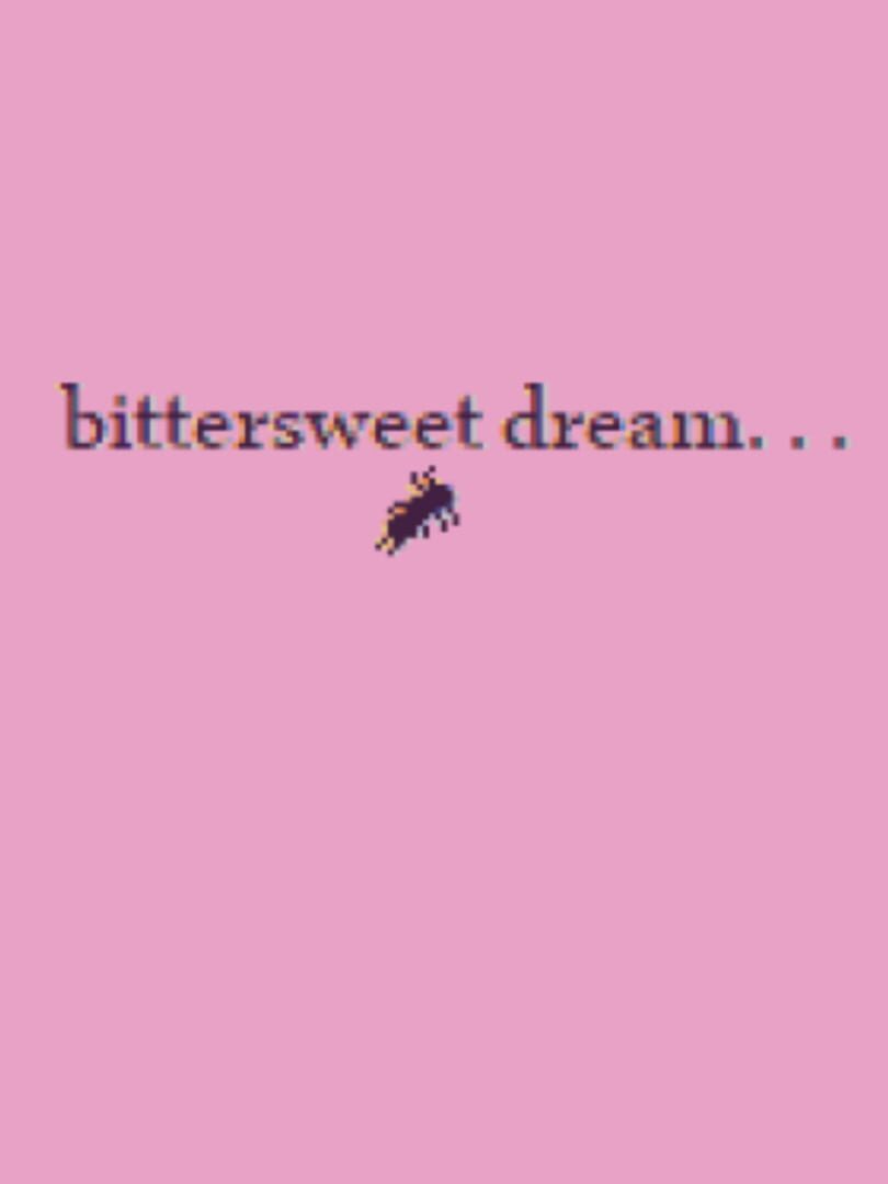 Bittersweet Dream (2022)