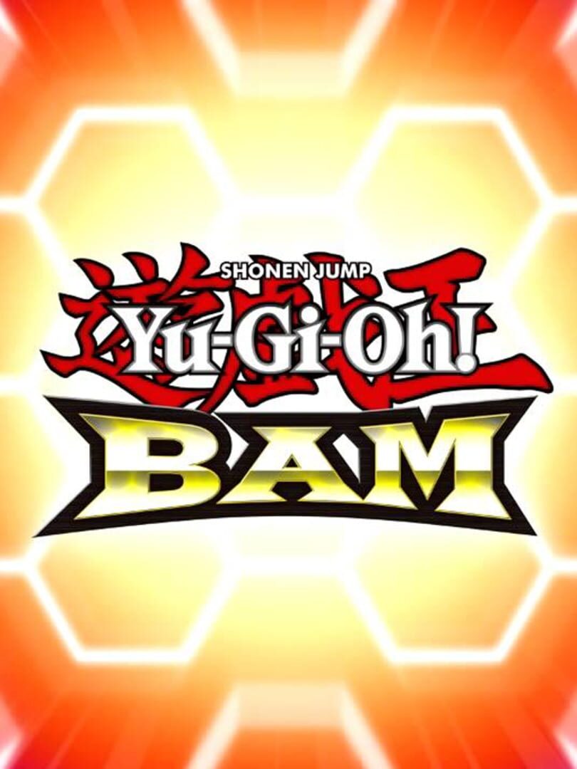 Yu-Gi-Oh! BAM (2013)