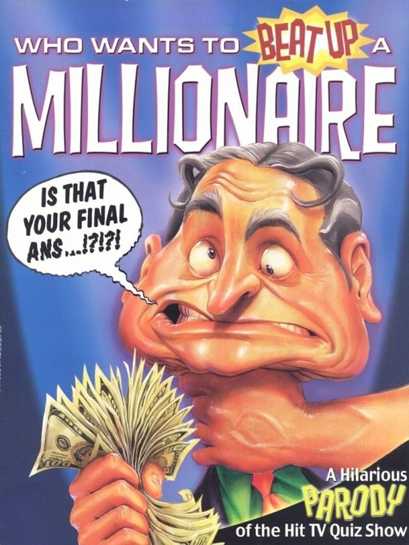 Who Wants to Beat Up a Millionaire (2000)