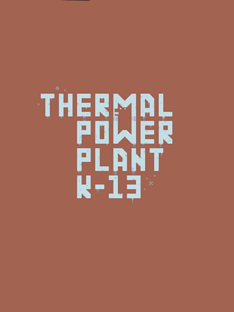 Thermal Power Plant K-13 (2025)