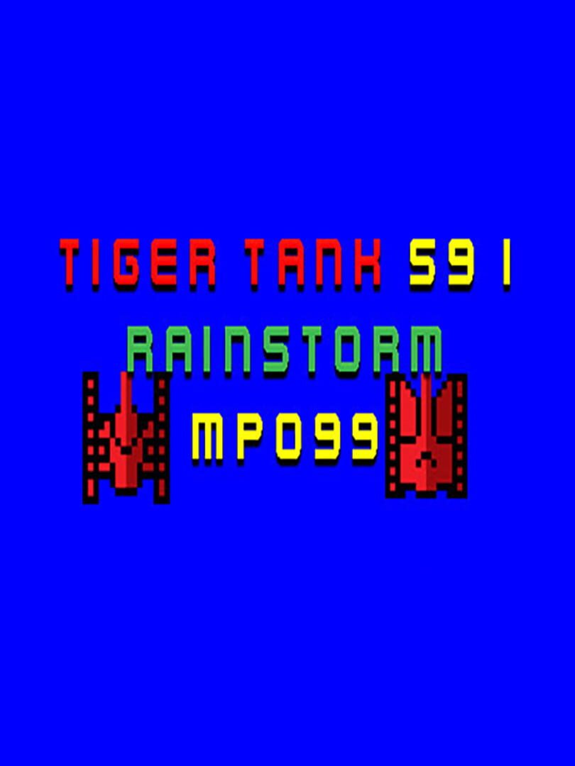 Tiger Tank 59 I: Rainstorm MP099 (2021)