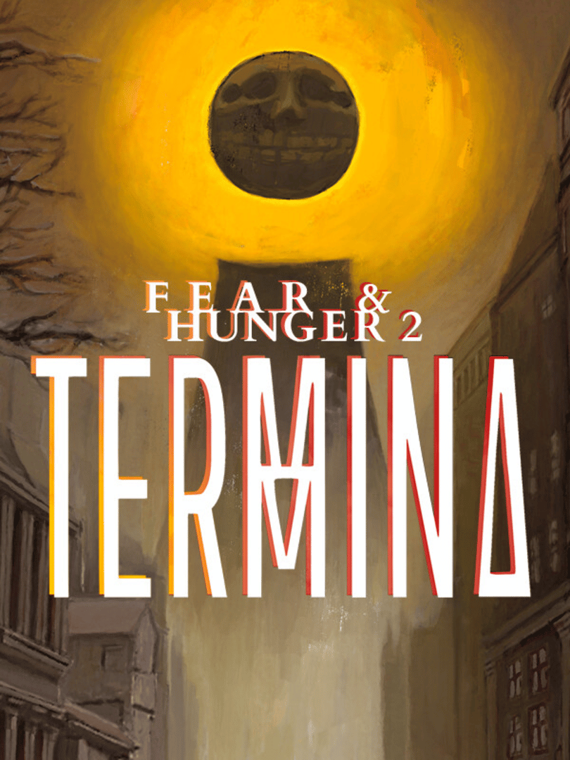 Fear & Hunger 2: Termina Cover