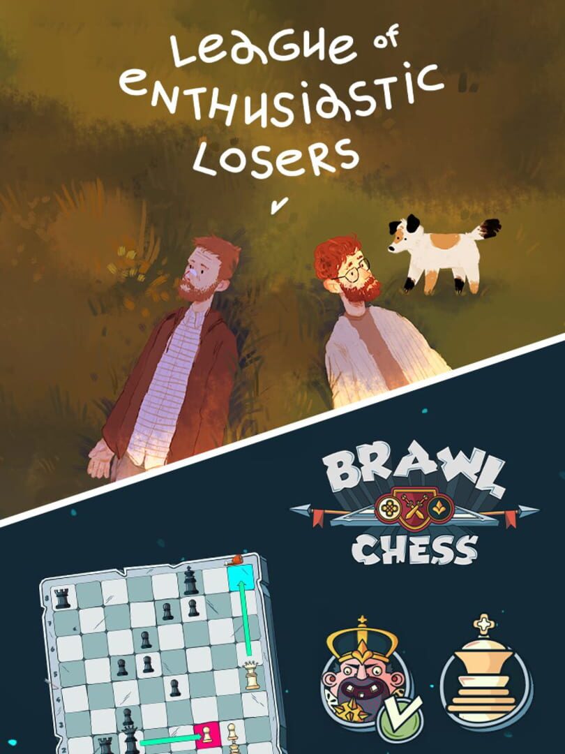 League of Enthusiastic Losers + Brawl Chess
