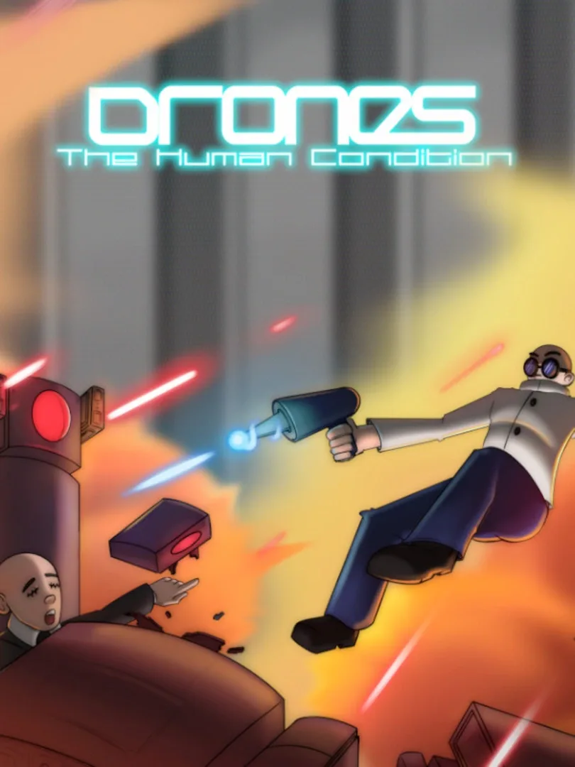 Drones: The Human Condition