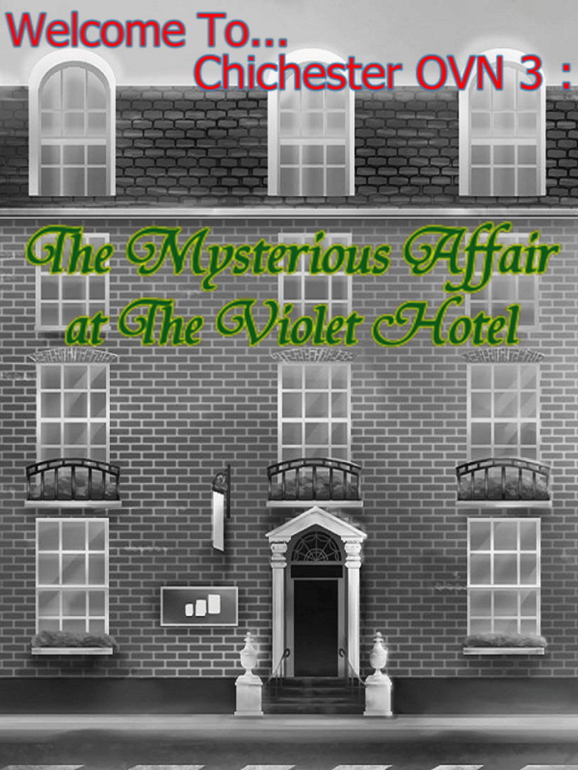 Welcome To Chichester OVN 3: The Mysterious Affair at the Violet Hotel Cover