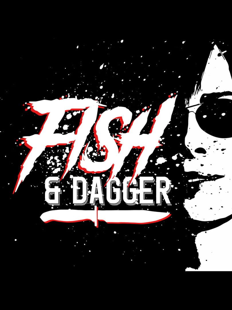 Fish & Dagger (2021)