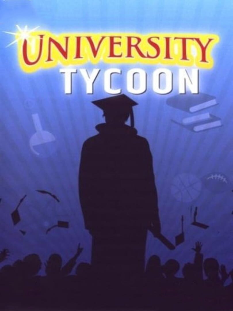 University Tycoon (2008)