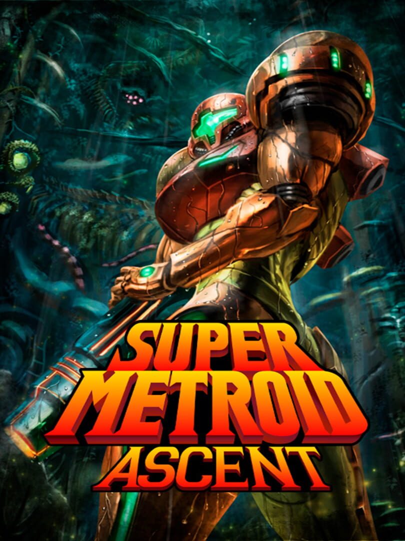 Super Metroid: Ascent (2019)