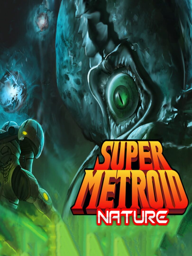 Super Metroid: Nature (2018)