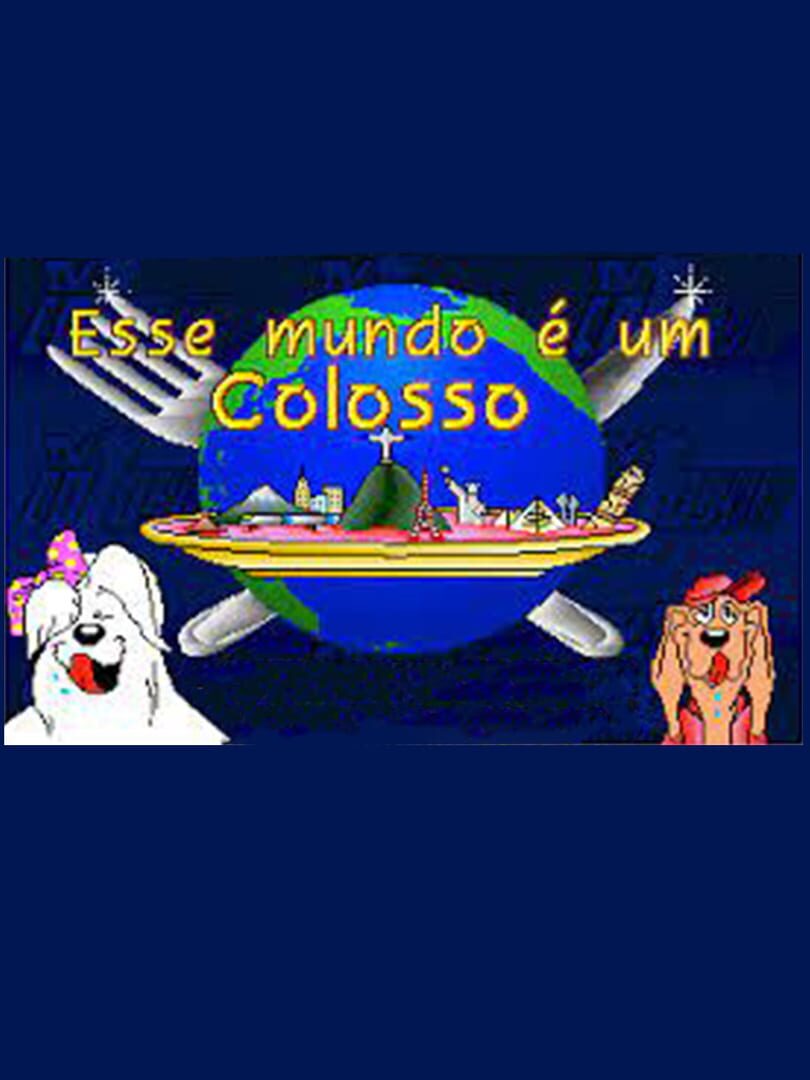 Esse Mundo é um Colosso (1994)