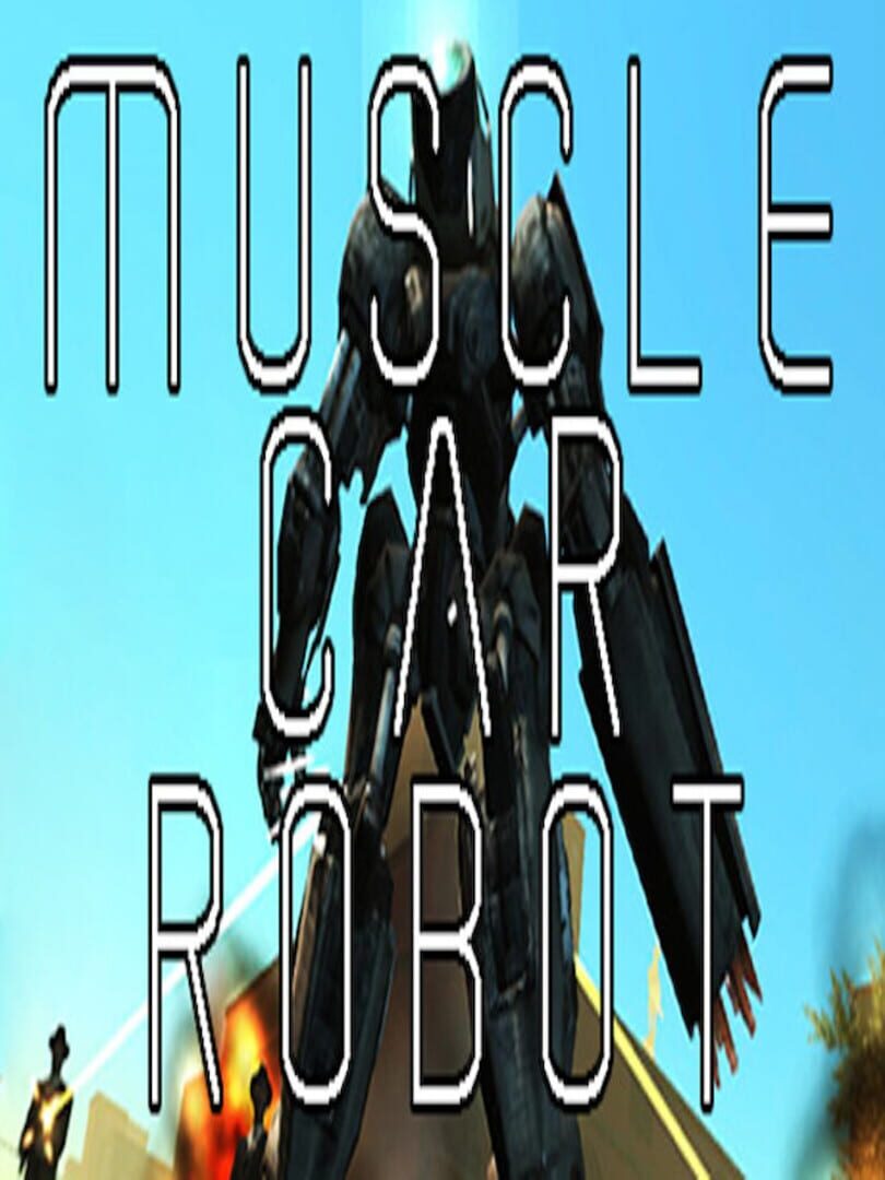 Muscle Car Robot (2019)