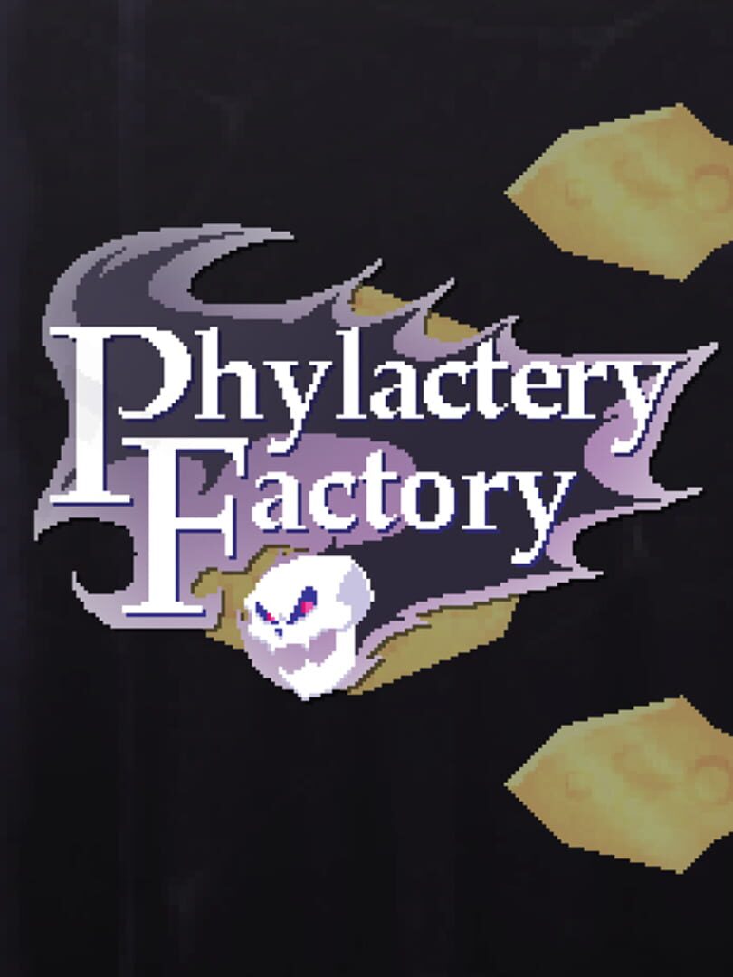 Phylactery Factory (2022)