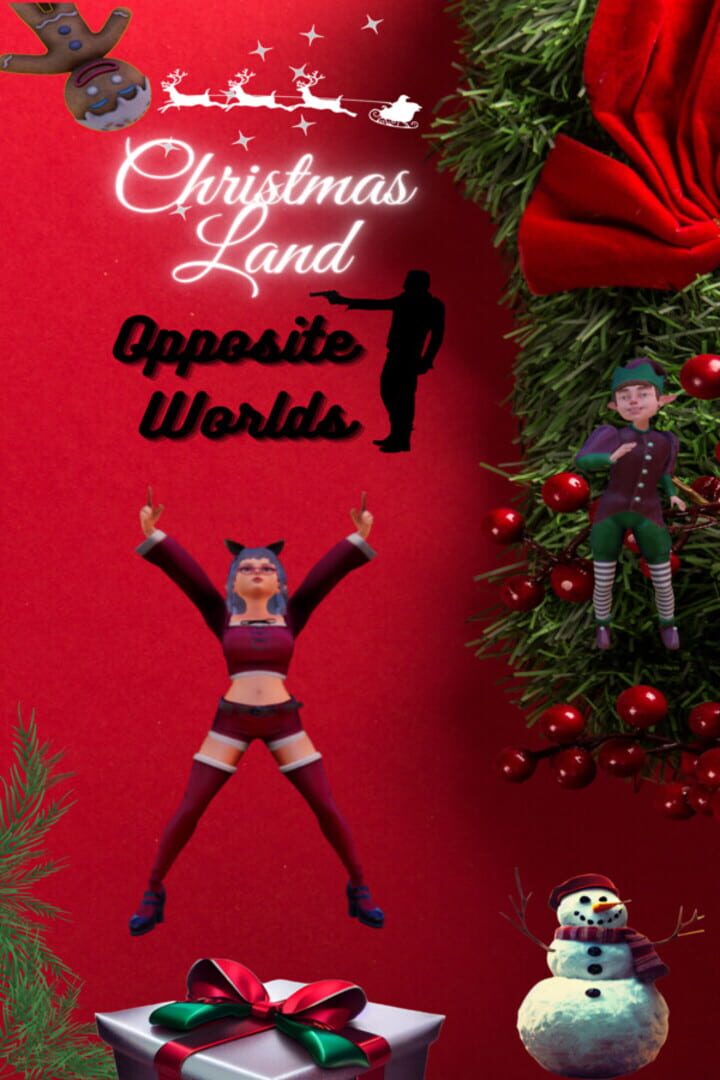 Christmas Land: Opposite Worlds