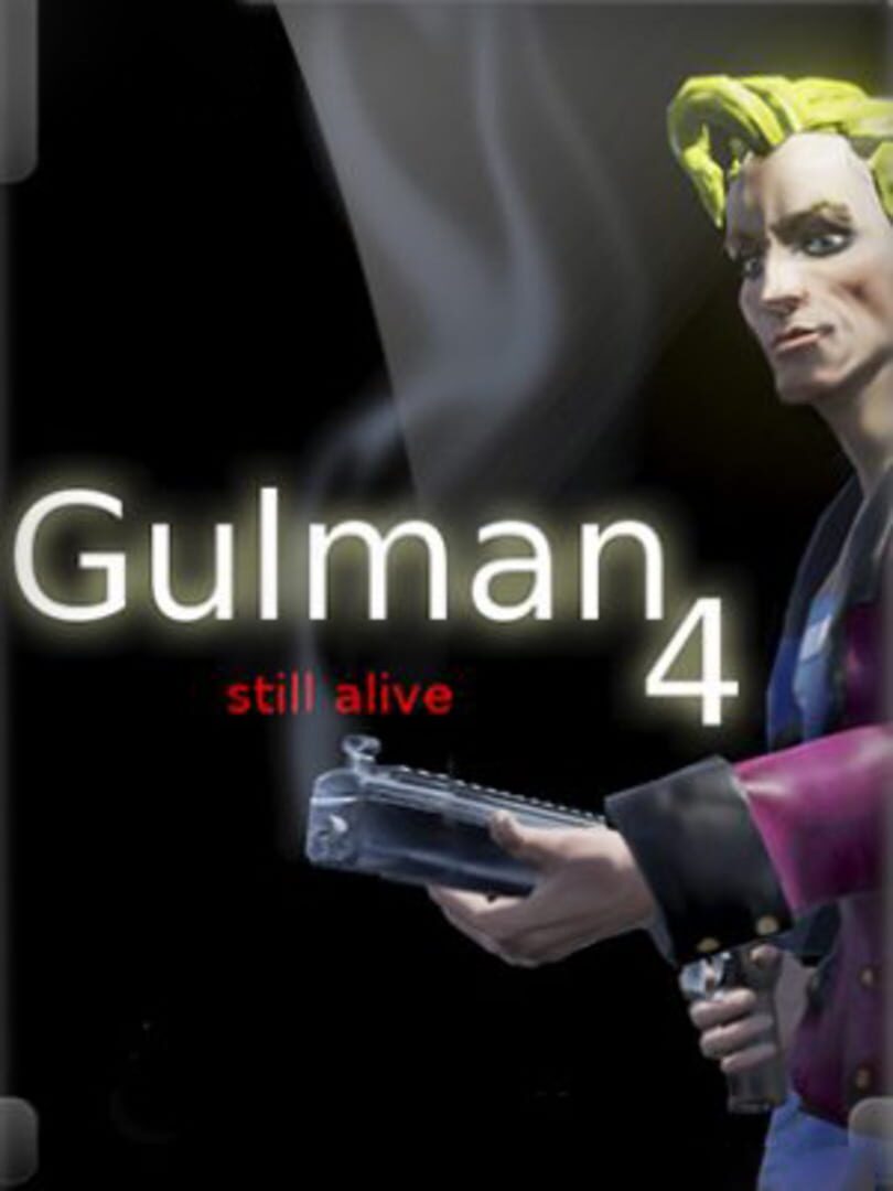 Gulman 4: Still alive