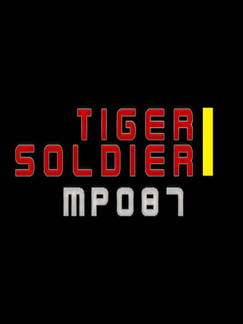 Tiger Soldier I: MP087 (2021)