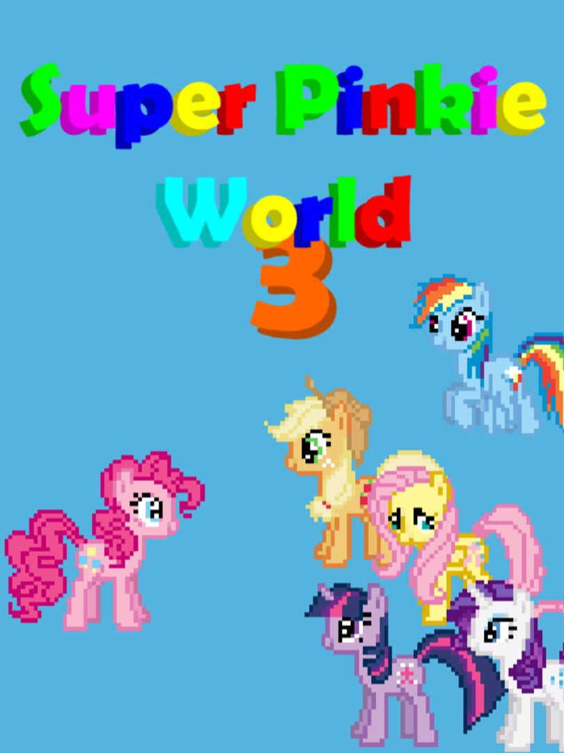 Super Pinkie World 3 (2011)