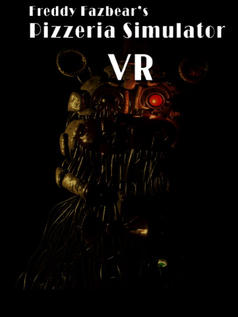 Freddy Fazbear's Pizzeria Simulator VR (2020)