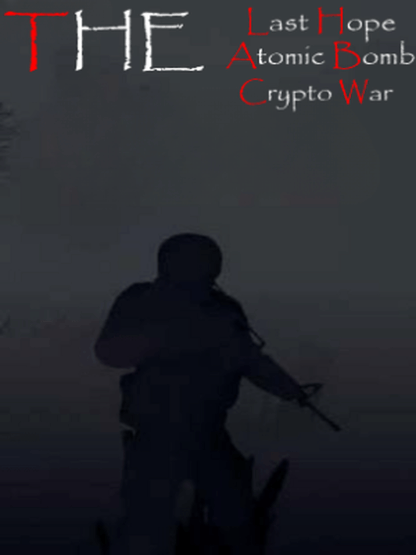 The Last Hope: Atomic Bomb - Crypto War Cover