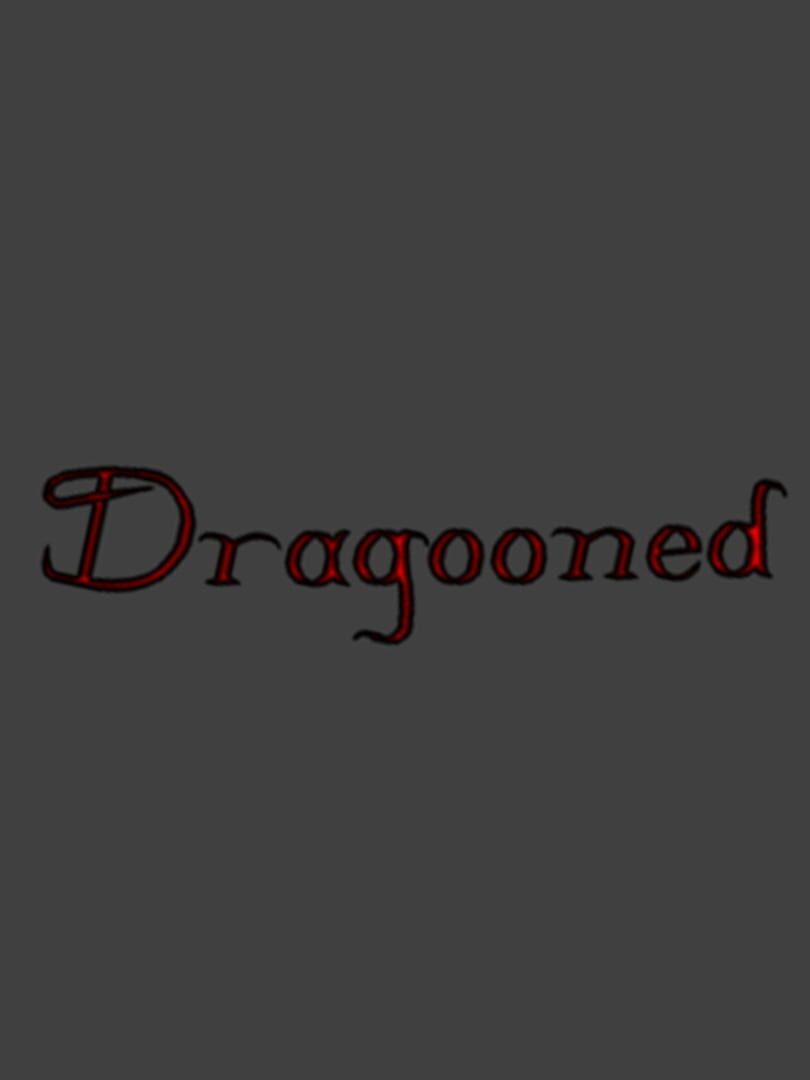 Dragooned